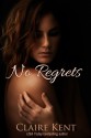 No Regrets - Claire Kent