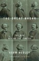 The Great Nadar: The Man Behind the Camera - Adam Begley