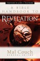 A Bible Handbook to Revelation - Mal Couch, John F. Walvoord