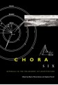 Chora 6: Intervals in the Philosophy of Architecture - Alberto Perez-Gomez, Stephen Parcell