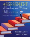 Assessment of Reading and Writing Difficulties: An Interactive Approach Plus Myeducationlab with Pearson Etext -- Access Card Package - Marjorie Y. Lipson, Karen K. Wixson