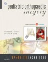 Operative Techniques: Pediatric Orthopaedic Surgery: E-Book - Mininder Kocher, Michael B Millis