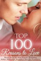 Top 100 Reasons to Love - Julia Kent, Adriana Hunter, Aubrey Rose, Marina Maddix, Michelle Fox, Cerys du Lys, Deanna Roy, Dez Burke, Emma South, Eve Langlais, Krista Lakes, Marian Tee