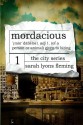 Mordacious (The City Series) (Volume 1) - Sarah Lyons Fleming