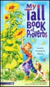 My Tall Book of Proverbs - Donna Huisjen, Cindy Rosenheim, Cindy Salans Rosenheim