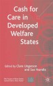 Cash for Care Systems in Developed Welfare States - Susan Yeandle, Clare Ungerson