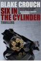 Six in the Cylinder: Short Thrillers - Blake Crouch