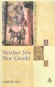 Neither Jew Nor Greek?: Constructing Early Christianity - Judith M. Lieu