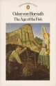 The Age of the Fish - Ödön von Horváth, R. Wills Thomas