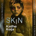 Skin - Kathe Koja