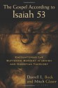 The Gospel According to Isaiah 53: Encountering the Suffering Servant in Jewish and Christian Theology - Darrell Bock, Mitch Glaser