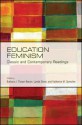 Education Feminism: Classic and Contemporary Readings - Barbara J. Thayer-Bacon, Lynda Stone, Katharine M. Sprecher