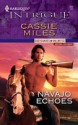 Navajo Echoes - Cassie Miles