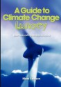 A Guide to Climate Change Lunacy - Mark Lawson