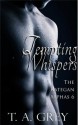 Tempting Whispers - T.A. Grey