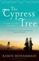 The Cypress Tree - Kamin Mohammadi