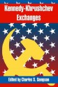 Kennedy-Khrushchev Exchanges - Charles S. Sampson