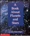 A Book About Planets And Stars - Betty Polisar Reigot, Reigot