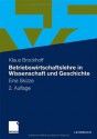 Betriebswirtschaftslehre in Wissenschaft und Geschichte: Eine Skizze - Klaus Brockhoff