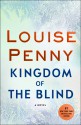 Kingdom of the Blind - Louise Penny