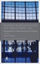 Business Reorganisations and Employment Law: Reorganisations, Redundancies and Transfers (Second Edition) - Michael Duggan