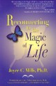 Reconnecting to the Magic of Life - Joyce C. Mills