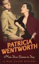 Miss Silver Comes to Stay - Patricia Wentworth