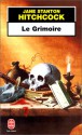 Le Grimoire - Jane Stanton Hitchcock, Michel Lederer