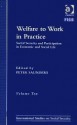 Welfare to Work in Practice: Social Security and Participation in Economic and Social Life - Peter Saunders