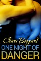 One Night of Danger - Clara Bayard