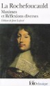 Maximes et réflections diverses - François de La Rochefoucauld