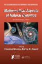 Mathematical Aspects Of Natural Dynamos (Fluid Mechanics Of Astrophysics And Geophysics) - Andrew M. Soward, Emmanuel Dormy