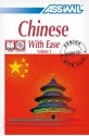 Chinese with Ease: Volume 1 Book and Audio CD Pack [With Book] (v. 1) - Assimil, Philippe Kantor