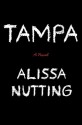 Tampa - Alissa Nutting