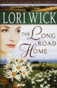 The Long Road Home - Lori Wick