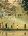 The Beatitudes: From Slavery to Civil Rights - Carole Boston Weatherford, Tim Ladwig