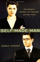 Self-Made Man: One Woman's Journey Into Manhood and Back Again - Norah Vincent