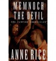 Memnoch The Devil : The Vampire - Anne Rice