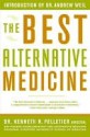 The Best Alternative Medicine - Kenneth Pelletier, William L. Simon