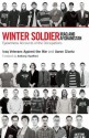 Winter Soldier: Iraq and Afghanistan: Eyewitness Accounts of the Occupation - Iraq Veterans Against the War, Iraq Veterans Against the War, Anthony Swofford