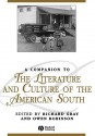 A Companion to the Literature and Culture of the American South - Murray Gray, Owen Robinson