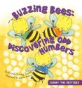 Buzzing Bees: Discovering Odd Numbers - Amanda Doering Tourville