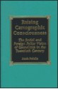 Raising Cartographic Consciousness: The Social and Foreign Policy Vision of Geopolitics in the Twentieth Century - Mark R. Polelle