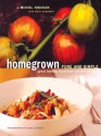 Homegrown Pure and Simple: Great Healthy Food from Garden to Table by Michel Nischan (2005-08-18) - Michel Nischan