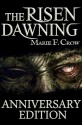 The Risen: Dawning, Anniversary Edition: A Zombie Apocalypse Story of Survival (Book 1) - Marie F Crow