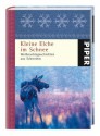 Kleine Elche im Schnee: Weihnachtsgeschichten aus Schweden - Holger Wolandt, Hedwig M. Binder, Susanne Dahmann, Annika Krummacher, Lotta Rüegger