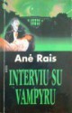 Interviu su vampyru - Anne Rice