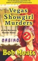 Vegas Showgirl Murders (Jim Richards Murder Novels) (Volume 2) - Bob Moats