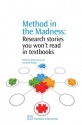 Method in the Madness: Research stories you won't read in textbooks - Keith Townsend, John Burgess