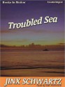 Troubled Sea (MP3 Book) - Jinx Schwartz, Beth Richmond